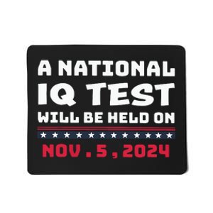 A National Iq Test Will Be Held On November 5th 2024 Mousepad