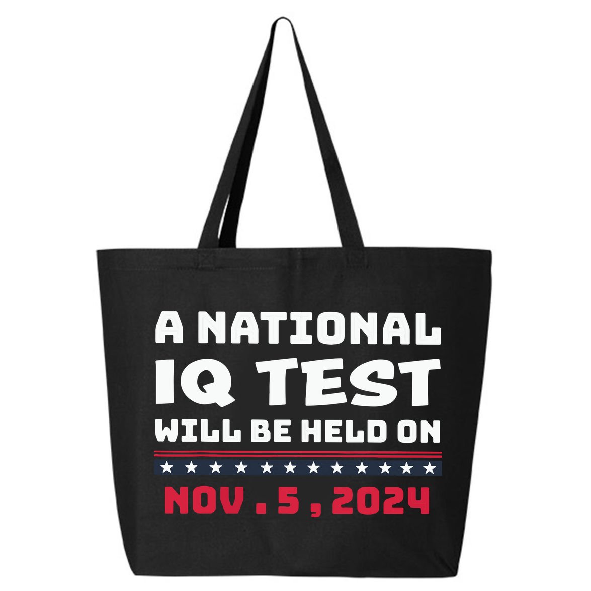 A National Iq Test Will Be Held On November 5th 2024 25L Jumbo Tote