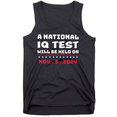 A National Iq Test Will Be Held On November 5th 2024 Tank Top