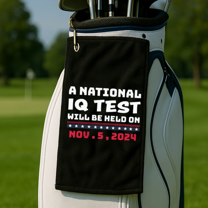 A National Iq Test Will Be Held On November 5th 2024 Golf Towel