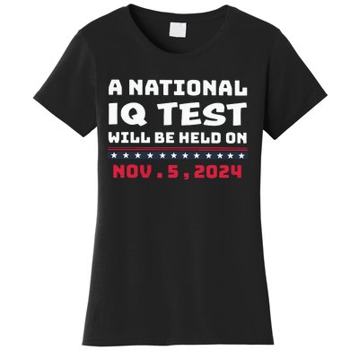 A National Iq Test Will Be Held On November 5th 2024 Women's T-Shirt