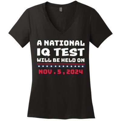 A National Iq Test Will Be Held On November 5th 2024 Women's V-Neck T-Shirt