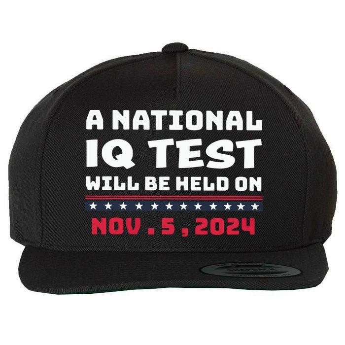 A National Iq Test Will Be Held On November 5th 2024 Wool Snapback Cap