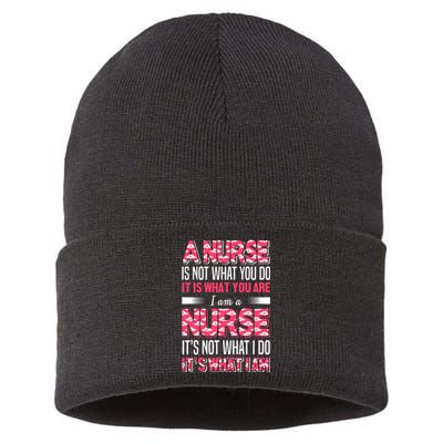 A Nurse Is Not What You Do It Is What You Are I Am A Nurse Sustainable Knit Beanie