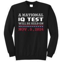 A National Iq Test Will Be Held On November 5 Election 2024 Premium Sweatshirt