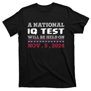 A National Iq Test Will Be Held On November 5 Election 2024 Premium T-Shirt