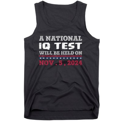 A National Iq Test Will Be Held On November 5 Election 2024 Premium Tank Top