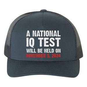 A National Iq Test Will Be Held On Nov 52024 Yupoong Adult 5-Panel Trucker Hat