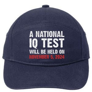 A National Iq Test Will Be Held On Nov 52024 7-Panel Snapback Hat