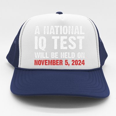 A National Iq Test Will Be Held On Nov 52024 Trucker Hat