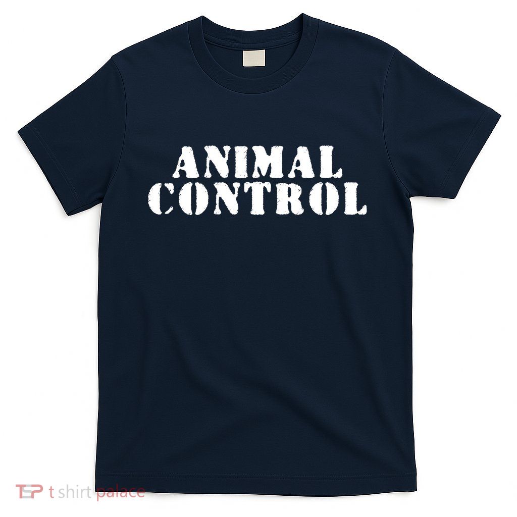 Animal Control T-Shirt