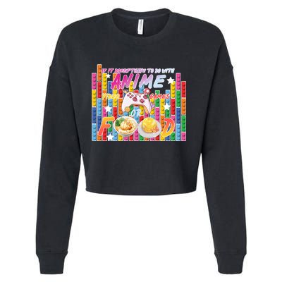 Anime Video Games Food Cropped Pullover Crew