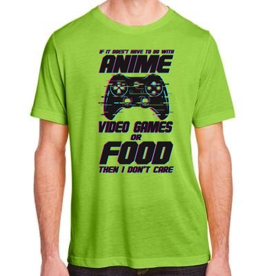 Anime Video Games Or Food Adult ChromaSoft Performance T-Shirt