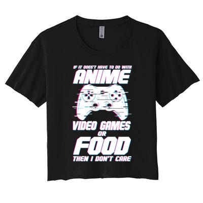 Anime Video Games Or Food Crop Top
