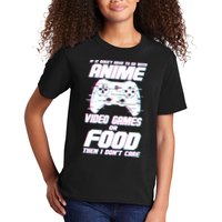 Anime Video Games Or Food Kids T-Shirt