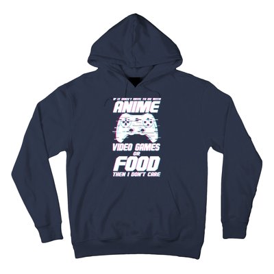 Anime Video Games Or Food Hoodie