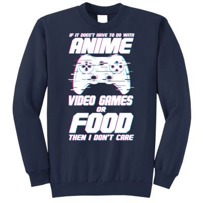 Anime Video Games Or Food Sweatshirt