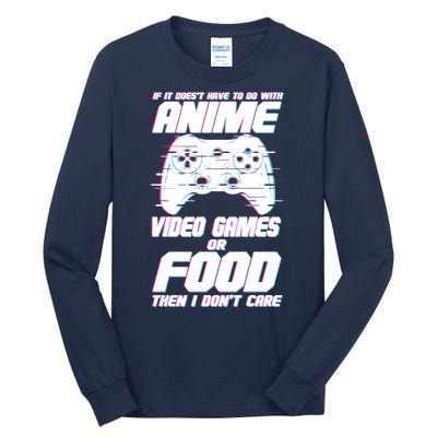 Anime Video Games Or Food Tall Long Sleeve T-Shirt