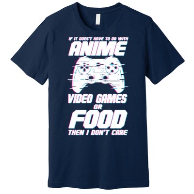 Anime Video Games Or Food Premium T-Shirt