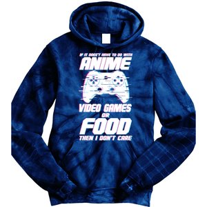 Anime Video Games Or Food Tie Dye Hoodie