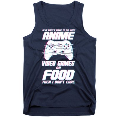 Anime Video Games Or Food Tank Top