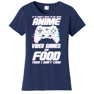 Anime Video Games Or Food Women's T-Shirt