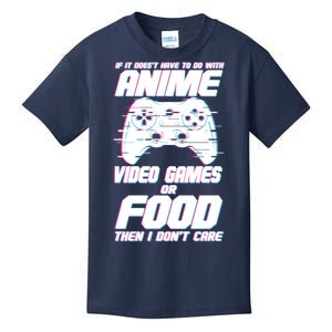 Anime Video Games Or Food Kids T-Shirt