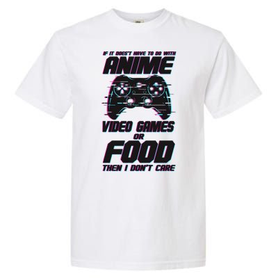 Anime Video Games Or Food Garment-Dyed Heavyweight T-Shirt