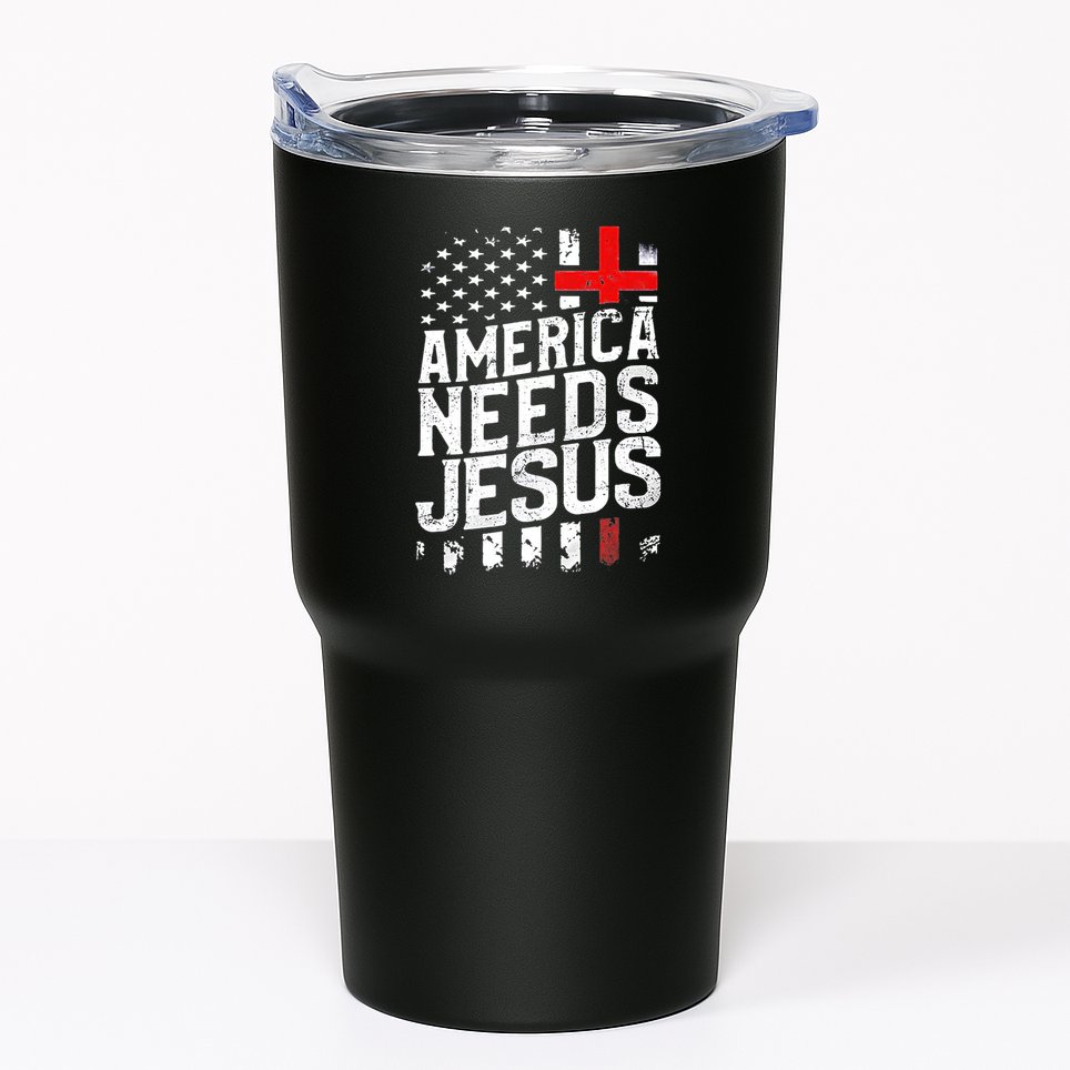 America Needs Jesus Tumbler