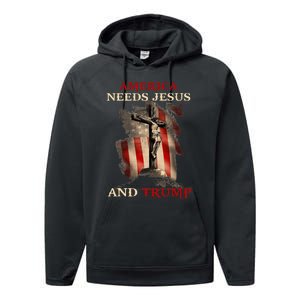 America Needs Jesus And Trump Pro Trump 2024 Performance Fleece Hoodie