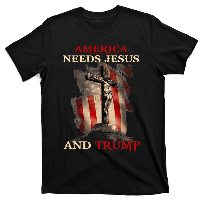 America Needs Jesus And Trump Pro Trump 2024 T-Shirt