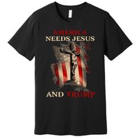 America Needs Jesus And Trump Pro Trump 2024 Premium T-Shirt