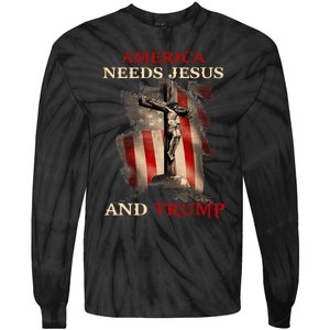 America Needs Jesus And Trump Pro Trump 2024 Tie-Dye Long Sleeve Shirt