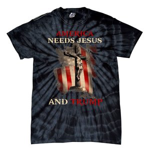 America Needs Jesus And Trump Pro Trump 2024 Tie-Dye T-Shirt