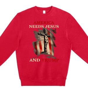 America Needs Jesus And Trump Pro Trump 2024 Premium Crewneck Sweatshirt