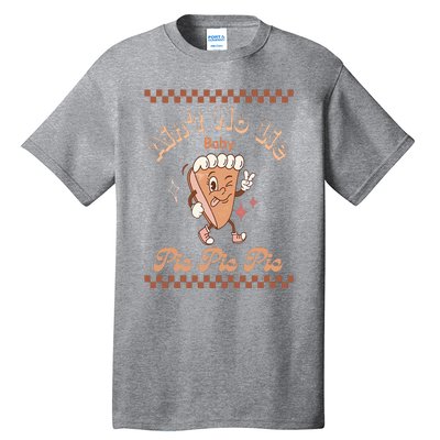 Ain't No Lie Baby Pie Pie Pie Groovy Pumpkin Thanksgiving Tall T-Shirt