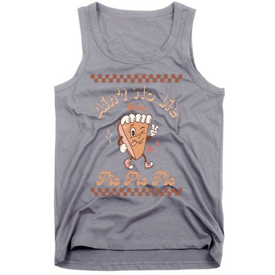 Ain't No Lie Baby Pie Pie Pie Groovy Pumpkin Thanksgiving Tank Top