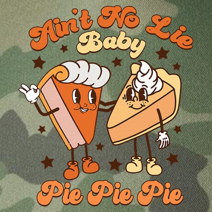 AinT No Lie Baby Pie Pie Pie Thanksgiving Pumpkin Pie Legacy Tie Dye Trucker Hat