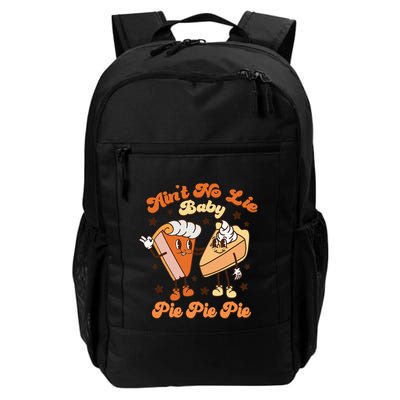 AinT No Lie Baby Pie Pie Pie Thanksgiving Pumpkin Pie Backpack
