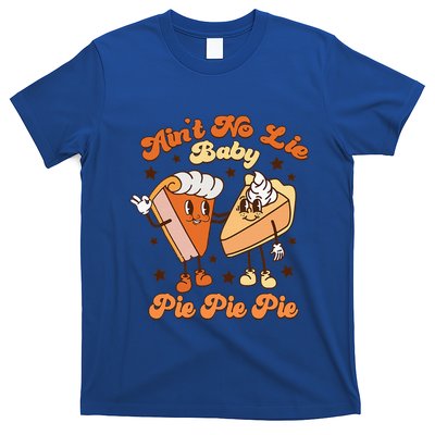 AinT No Lie Baby Pie Pie Pie Thanksgiving Pumpkin Pie T-Shirt