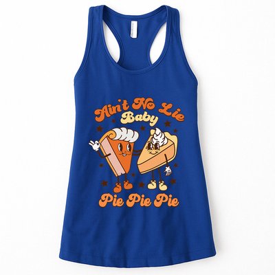 AinT No Lie Baby Pie Pie Pie Thanksgiving Pumpkin Pie Womens Tank Top