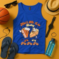 AinT No Lie Baby Pie Pie Pie Thanksgiving Pumpkin Pie Tank Top