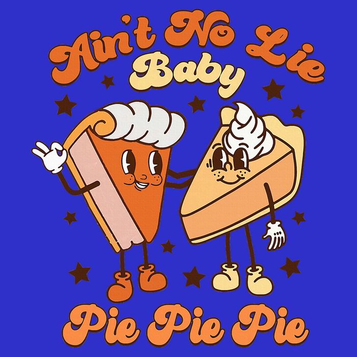 AinT No Lie Baby Pie Pie Pie Thanksgiving Pumpkin Pie Toddler T-Shirt