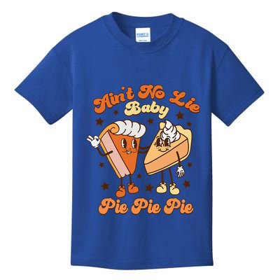AinT No Lie Baby Pie Pie Pie Thanksgiving Pumpkin Pie Kids T-Shirt