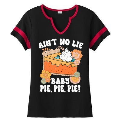 Ain't No Lie Baby Pie Pie Pie Funny Thanksgivin Food Ladies Halftime Notch Neck Tee