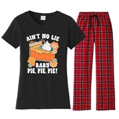 Ain't No Lie Baby Pie Pie Pie Funny Thanksgivin Food Women's Flannel Pajama Set