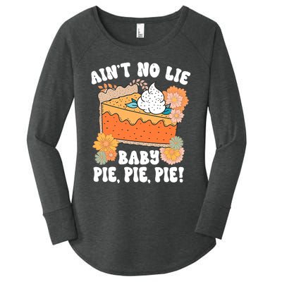 Ain't No Lie Baby Pie Pie Pie Funny Thanksgivin Food Women's Perfect Tri Tunic Long Sleeve Shirt