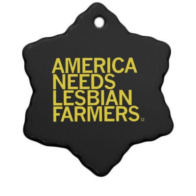 America Needs Lesbian Farmers Ceramic Star Ornament