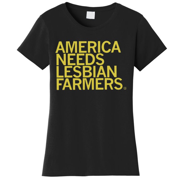 America Needs Lesbian Farmers Women's T-Shirt