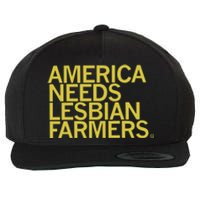 America Needs Lesbian Farmers Wool Snapback Cap